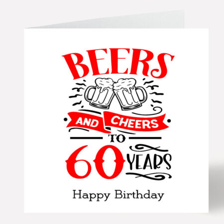 60 Beers Cheers Birthday Card 541