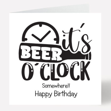 Beer O'Clock Birthday Card 542