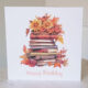 Autumn Books Birthday Card 556